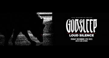 GODSLEEP + LOUD SILENCE @ ARCH CLUB