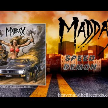 HEAVEN AND HELL RECORDS WILL RELEASE THE FIRST MADDAX DEMO