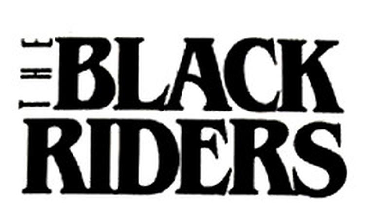 THE BLACK RIDERS – Chosen Few THE BLACK RIDERS – Chosen Few