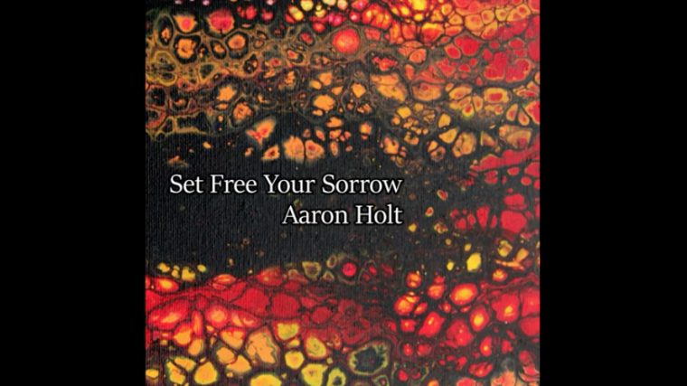 Washington D.C.’s Aaron Holt's New Single “Set Free Your Sorrow” Off Forthcoming Album “In The Palace”